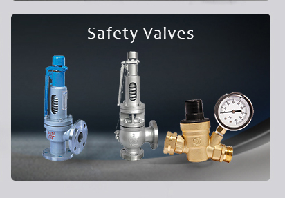 safety valve and pressure reducing valve