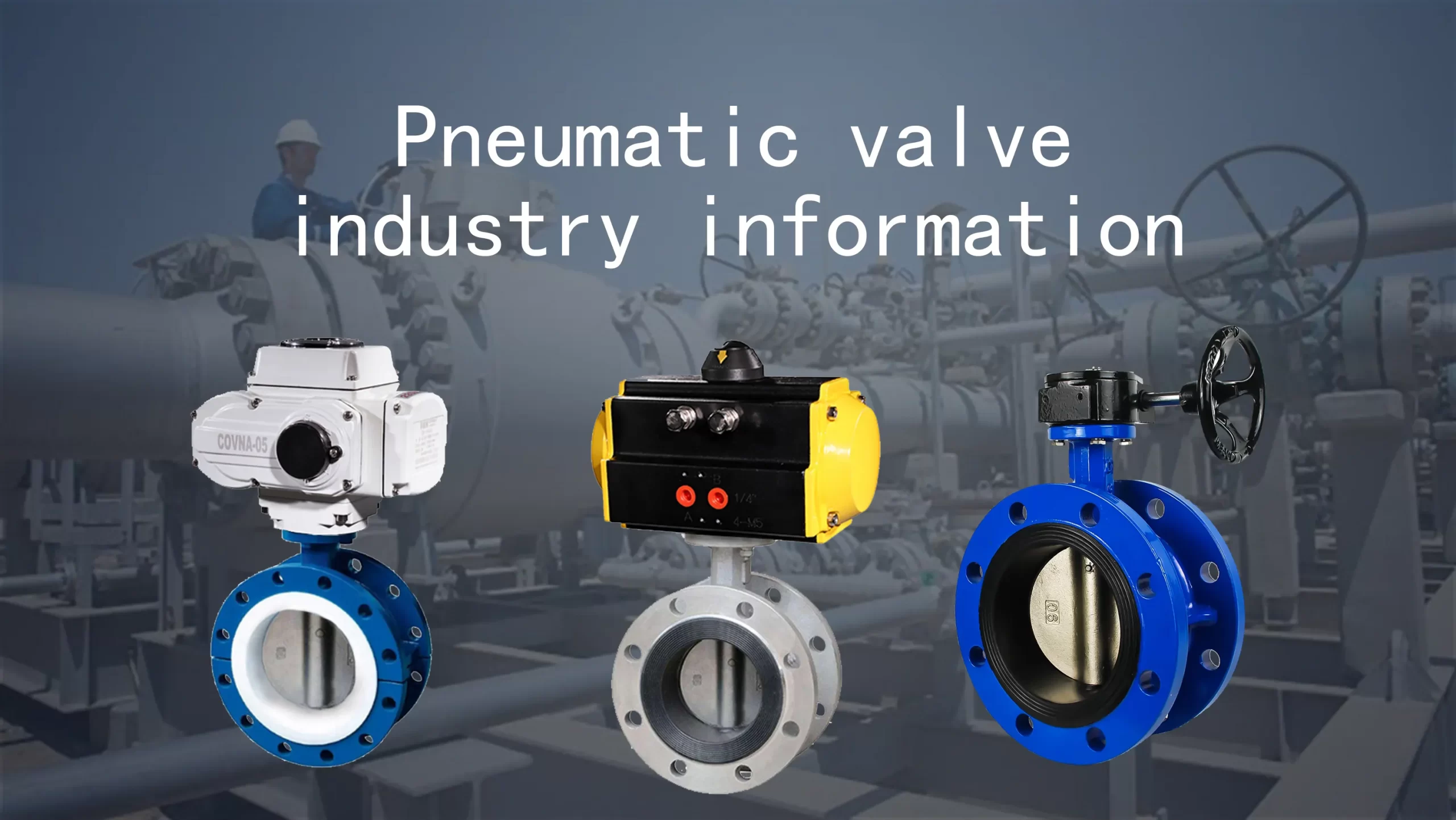 Pneumatic valve industry information